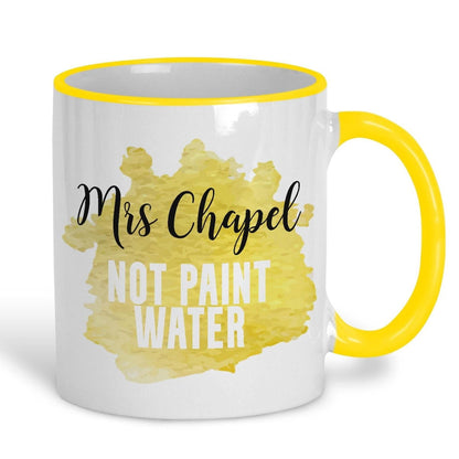 Not Paint Water Art Teacher Personalised Ceramic Mug