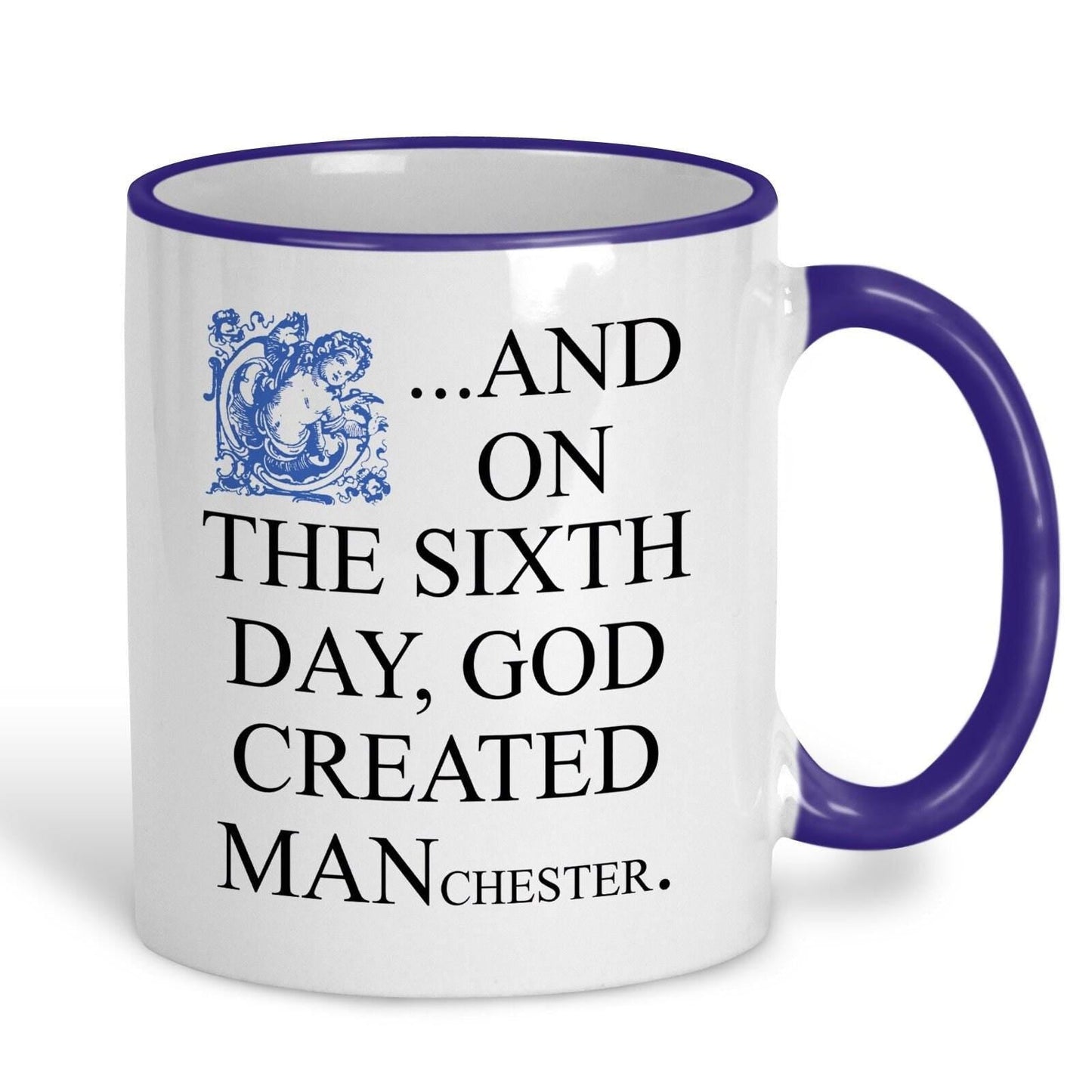And On The Sixth Day God Created MANchester - Personalised Ceramic Mug