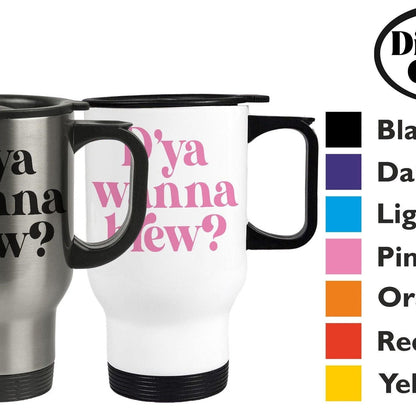 D'ya Wanna Brew Mancunian Quote - Personalised Travel Mug