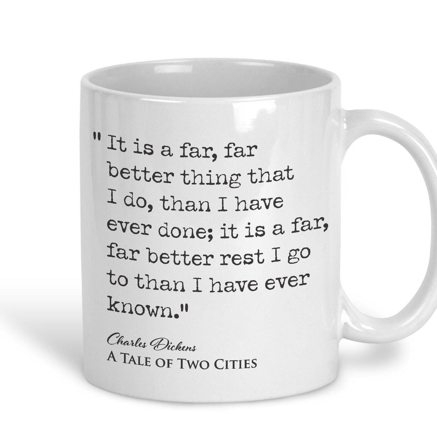 A Tale of Two Cities Charles Dickens Book Quote "It is a far far better thing that I do" Mug