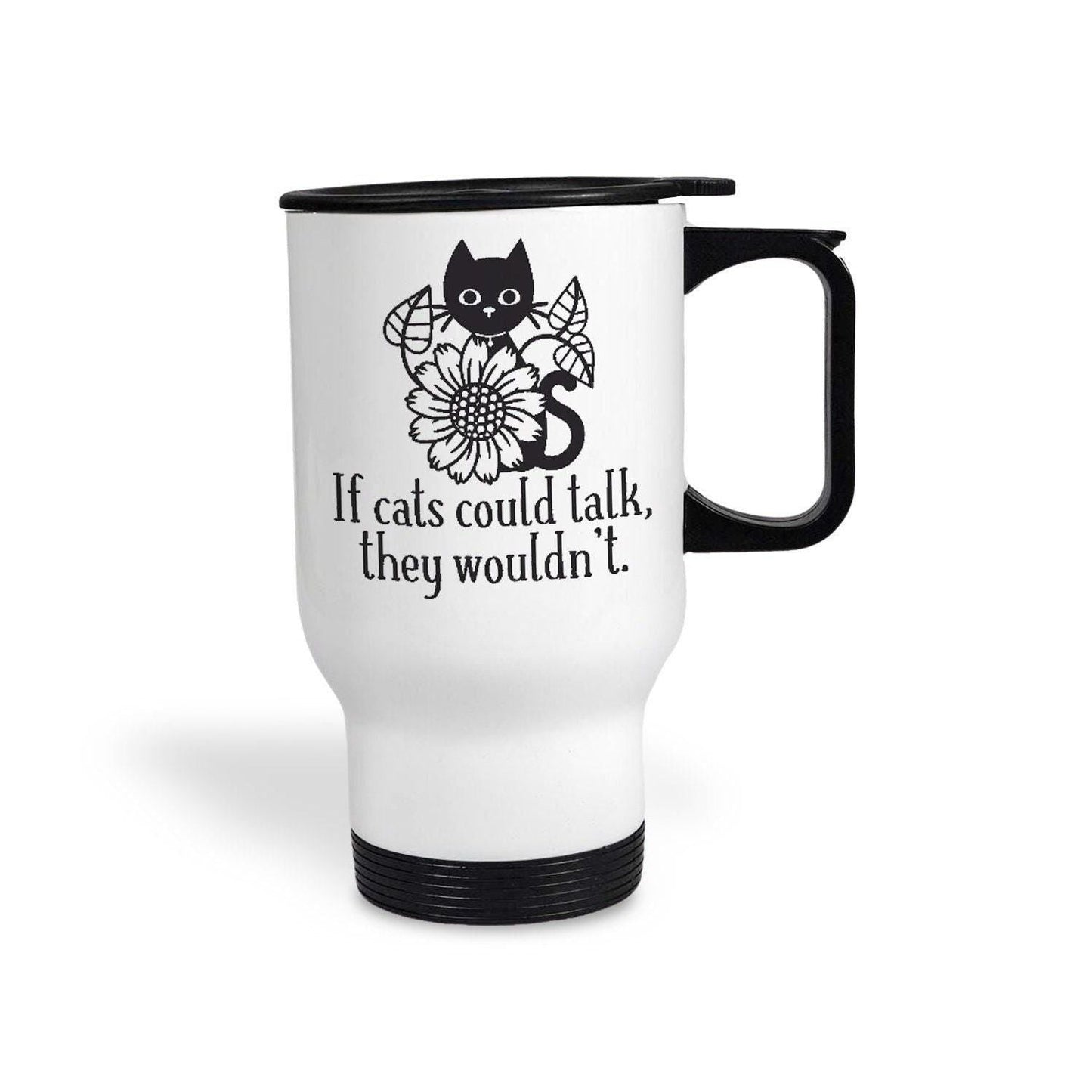 If Cats Could Talk Design Travel Mug Personalised