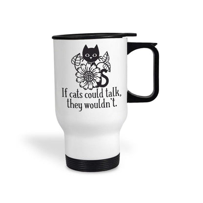 If Cats Could Talk Design Travel Mug Personalised