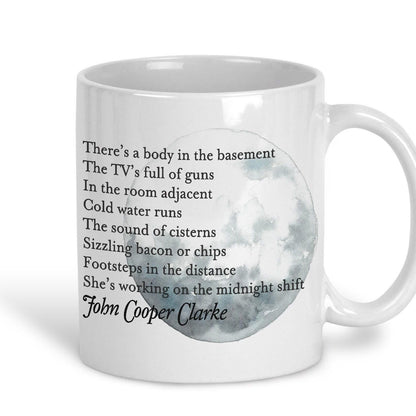 John Cooper Clarke Midnight Shift Poetry Quote Mug