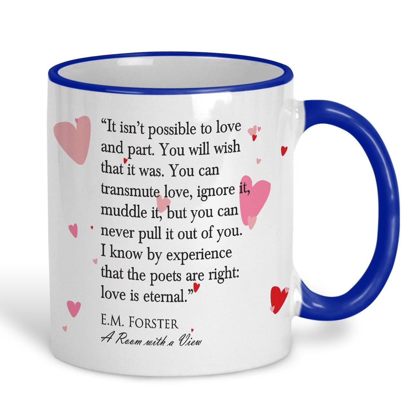 A Room With A View E.M. Forster Love Is Eternal Book Quote Mug