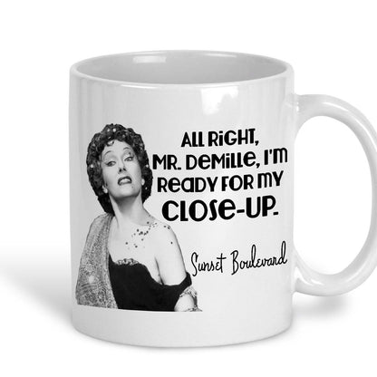Sunset Boulevard - "I'm Ready For My Close Up" Norma Desmond Personalised Ceramic Mug