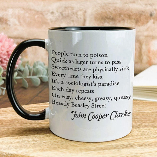 John Cooper Clarke Beasley Street Poetry Quote Mug