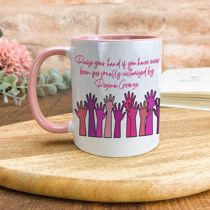 Mean Girls "Raise Your Hand" Mug