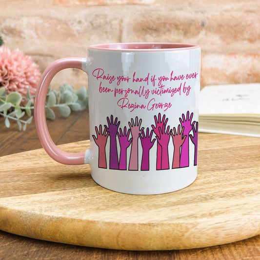 Mean Girls "Raise Your Hand" Mug