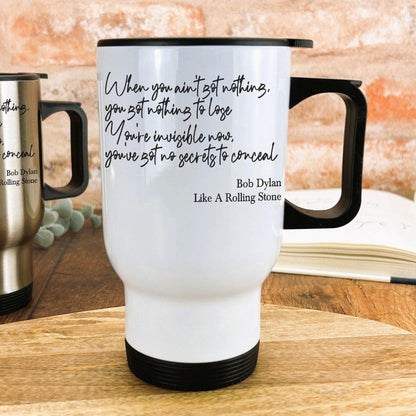 Bob Dylan Like A Rolling Stone 1965 Travel Mug Personalised