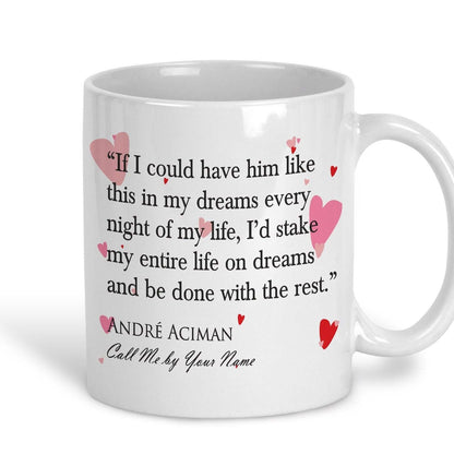 Call Me By Your Name Andre Aciman Book Quote Valentine's Day Mug