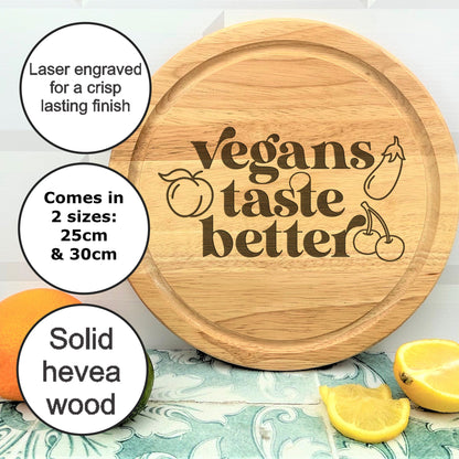 a cutting board with the words vegans taste better on it