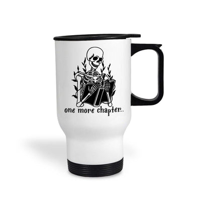 Skeleton One More Chapter Travel Mug Reader Gift