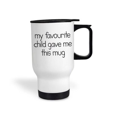 My Favourite Child Gave Me This Mug Funny Mother's Day Personalised Travel Mug