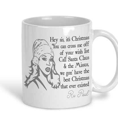 Hey Sis It's Christmas Ru Paul Christmas Song Lyrics Mug