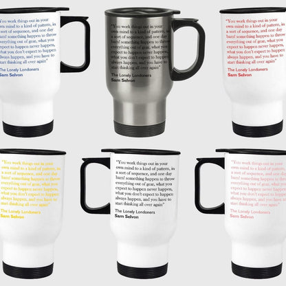 Sam Selvon Lonely Londoners Literary Quote Travel Mug