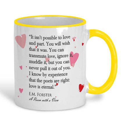 A Room With A View E.M. Forster Love Is Eternal Book Quote Mug