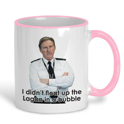 Line of Duty Ted Hastings Up The Lagan In A Bubble - Northern Ireland Dialect - Personalised Ceramic Mug