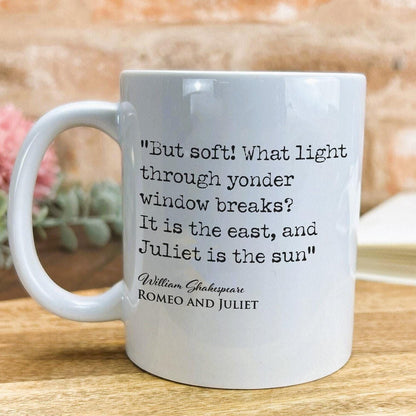 Romeo and Juliet William Shakespeare Book Quote "It is the east and Juliet is the sun" Classic Literature Ceramic Mug