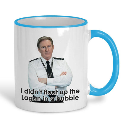 Line of Duty Ted Hastings Up The Lagan In A Bubble - Northern Ireland Dialect - Personalised Ceramic Mug