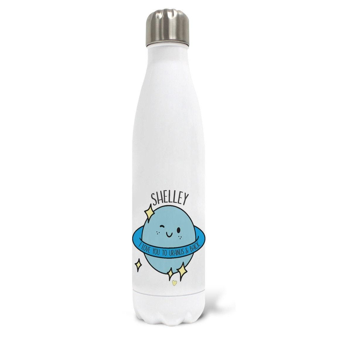 I Love You To Uranus And Back Funny Pun Personalised Water Bottle Valentine's Day Boyfriend Girlfriend Gift