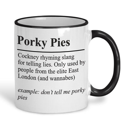Porky Pies Definition - Cockney Rhyming Slang Dialect - Personalised Ceramic Mug