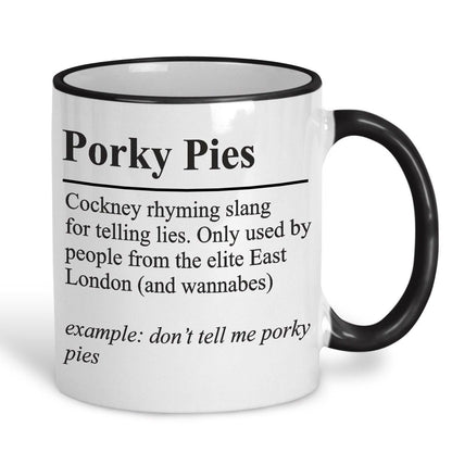 Porky Pies Definition - Cockney Rhyming Slang Dialect - Personalised Ceramic Mug