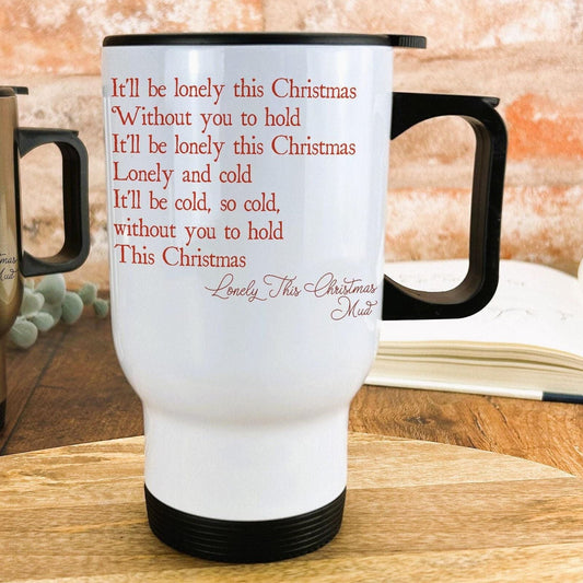 Lonely This Christmas Mud Christmas Song Lyrics Travel Mug