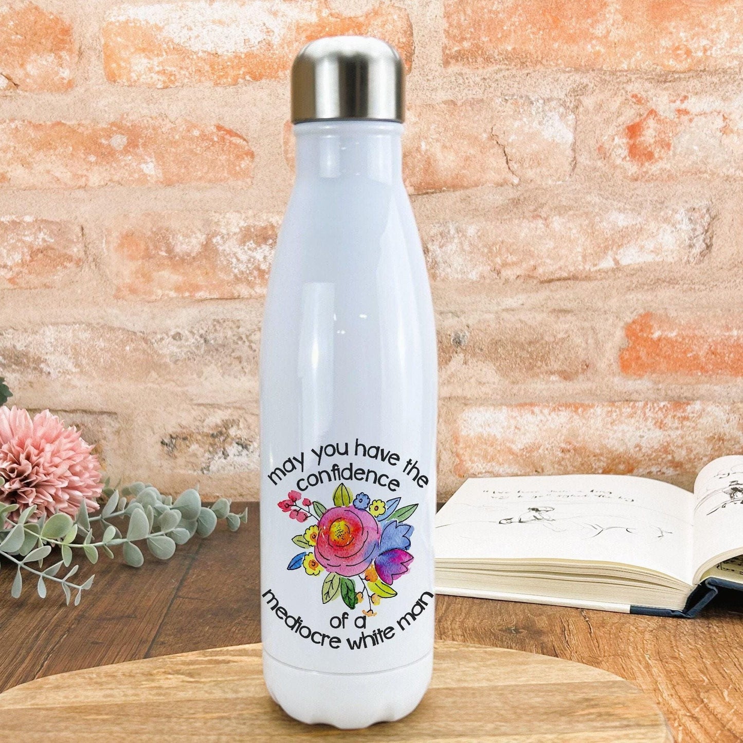 Confidence of a Mediocre White Man Floral Funny Personalised Water Bottle Gift