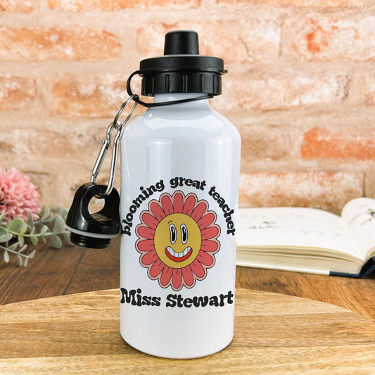 Blooming Great Teacher Flower Personalised Message Water Bottle | Gift | Leaving School Gift | Teachers Gift | School