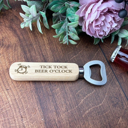 Tick Tock Beer O'clock - Father's Day Bottle Opener - Personalised Gift