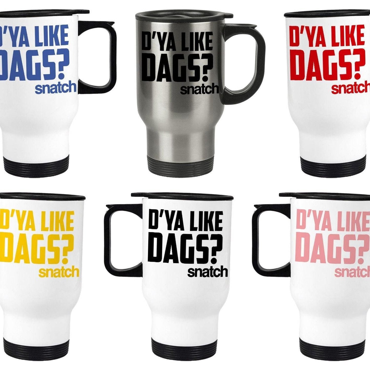 Snatch "D'ya like dags?" Travel Mug Personalised