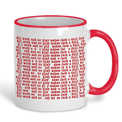 The Shining "All Work and No Play" Jack Nicholson Stanley Kubrick Horror Mug