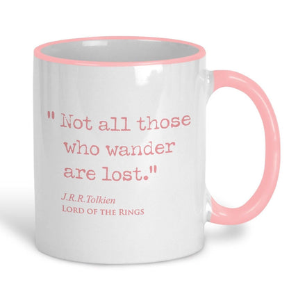 Lord of the Rings J.R.R Tolkien Book Quote "Not all those who wander are lost" Classic Literature Mug