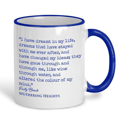 Wuthering Heights Emily Bronte Book Quote "I have dreamt in my life" Classic Literature Mug
