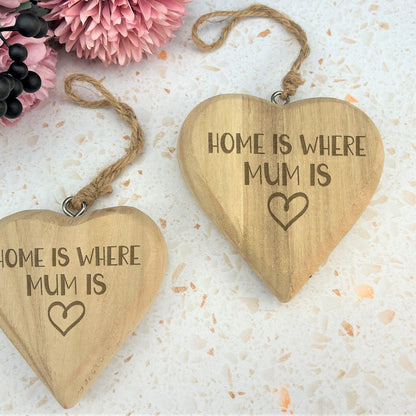 Home Is Where Mum Is - Chunky Engraved Wooden Heart Plaque - Mother's Day Present