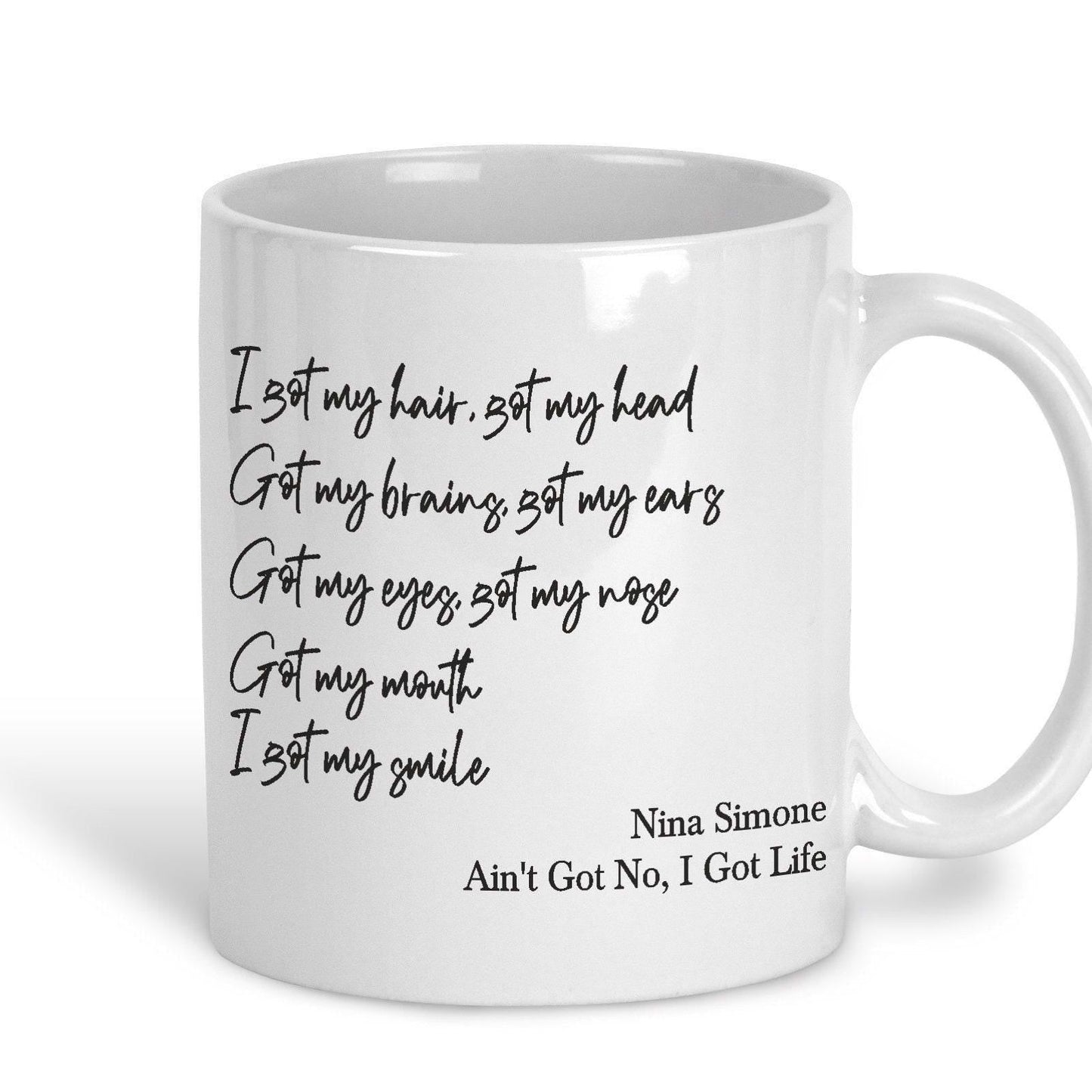 Nina Simone Ain't Got No I Got Life Mug