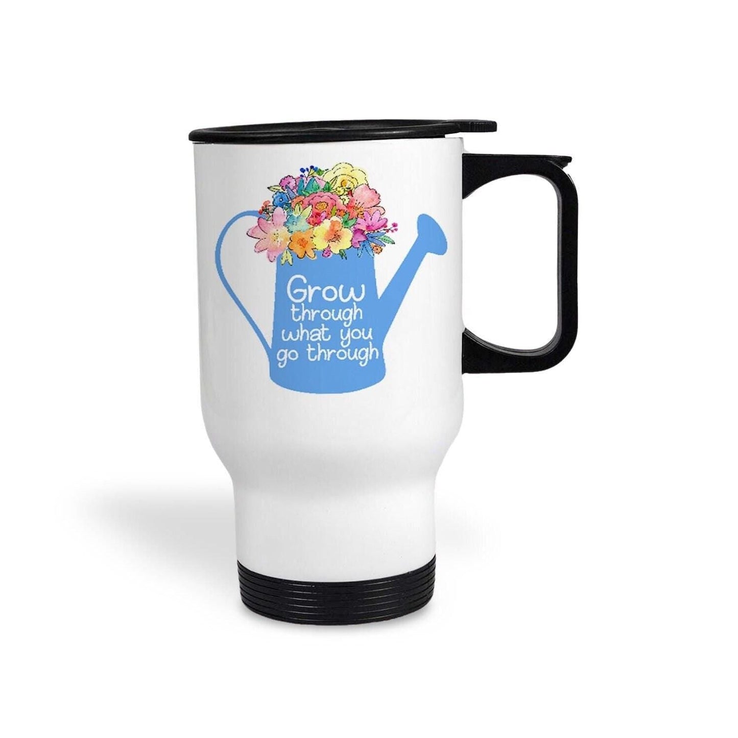 Grow Through What You Go Through Travel Mug Personalised