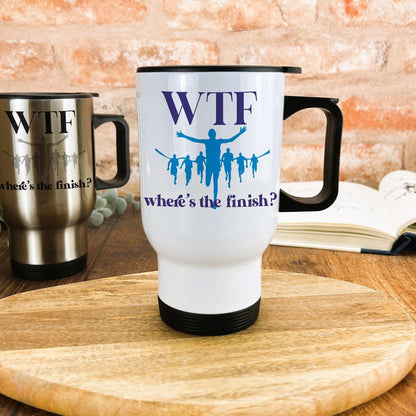 WTF Where's the finish? Personalised Travel Mug Runner Gift