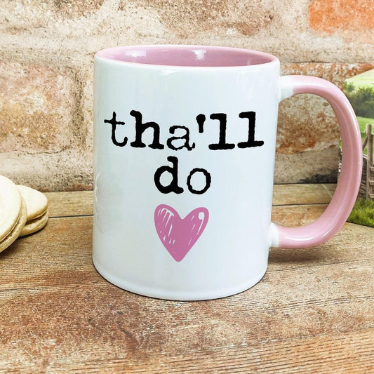 Tha'll Do Yorkshire Dialect - Personalised Ceramic Mug