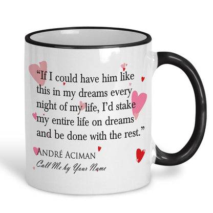 Call Me By Your Name Andre Aciman Book Quote Valentine's Day Mug