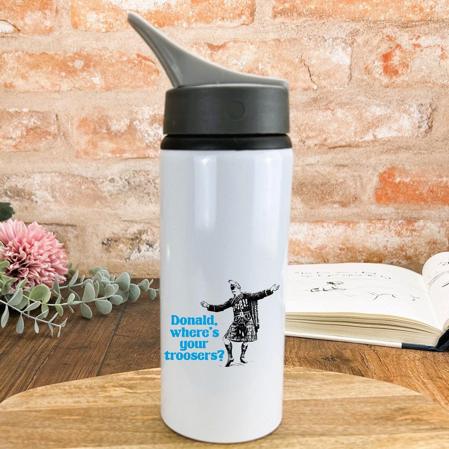 Donald Where's Your Troosers Kilt - Scotland Scottish Dialect - Personalised Water Bottle