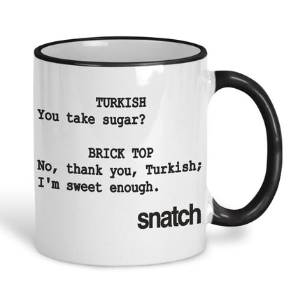 Snatch "I'm Sweet Enough" Personalised Movie Ceramic Mug