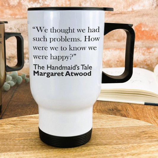 Margaret Atwood The Handmaid's Tale Travel Mug
