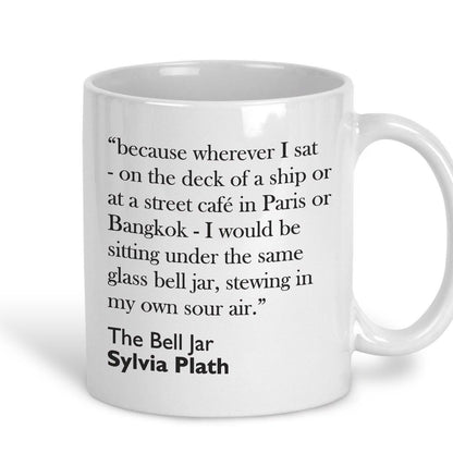 Sylvia Plath The Bell Jar Book Quote Mug