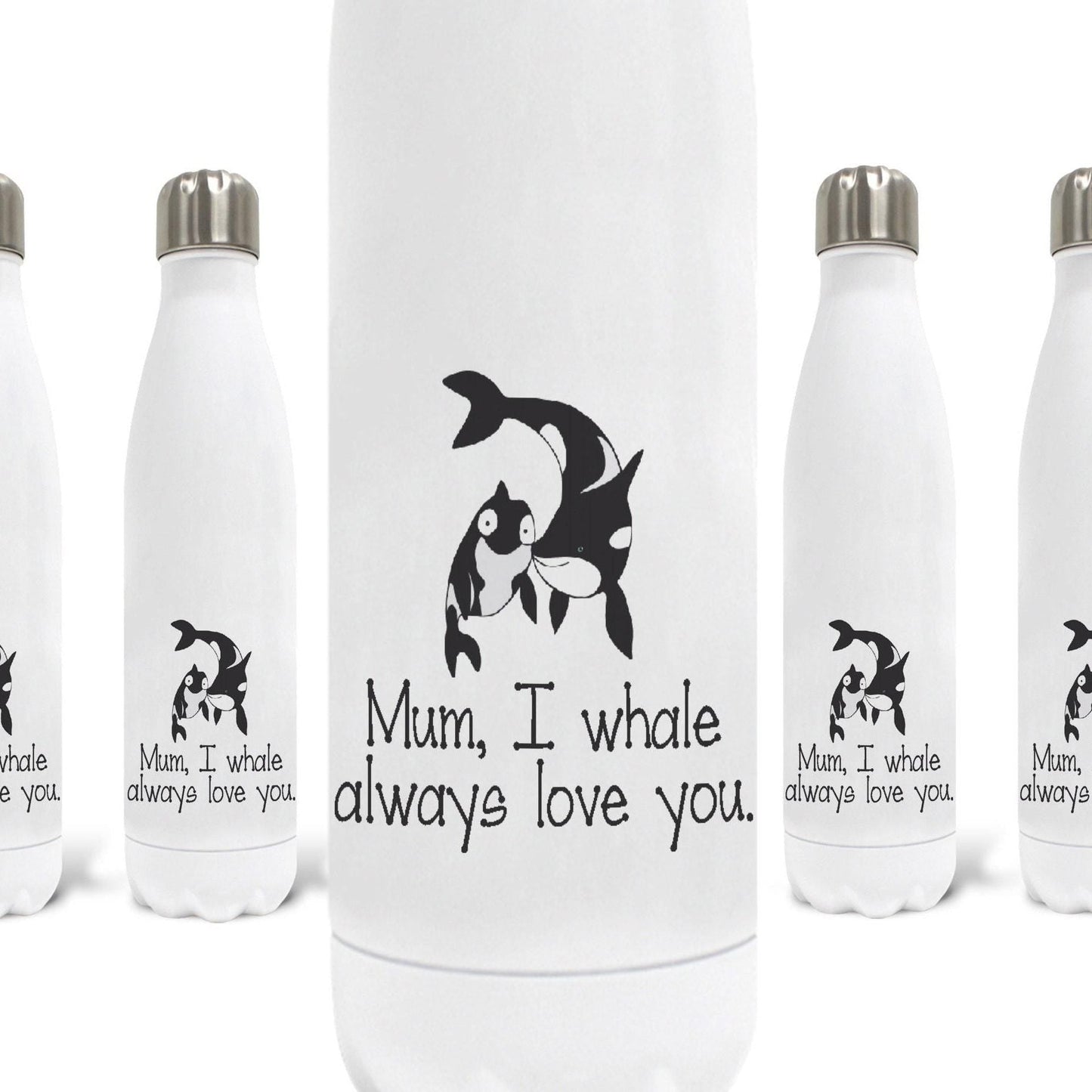 I Whale Always Love You Water Bottle Mother's Day Present Gift For Mum Mummy Birthday