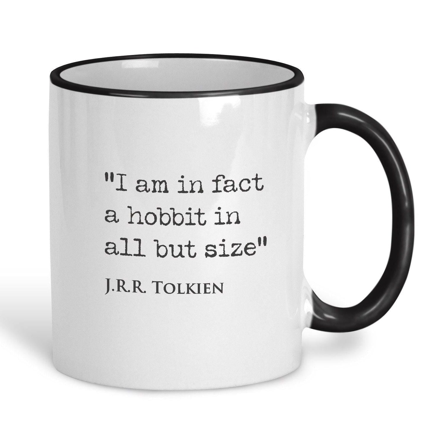 J.R.R Tolkien Quote "I am in fact a hobbit in all but size" Classic Literature Mug
