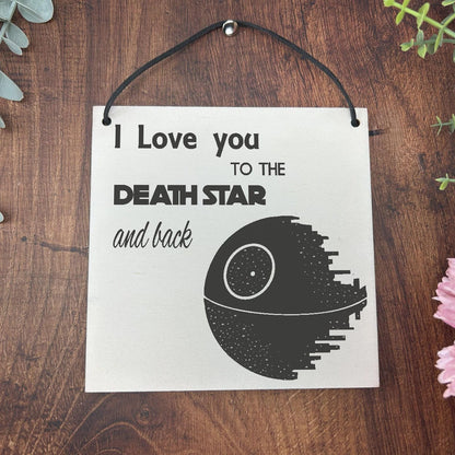 I Love you to the Deathstar - Star Wars Valentines Day Personalised Gift - Anniversary Personalised Plaque