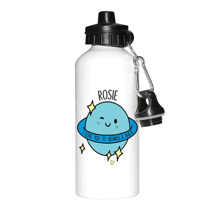 I Love You To Uranus And Back Funny Pun Personalised Water Bottle Valentine's Day Boyfriend Girlfriend Gift