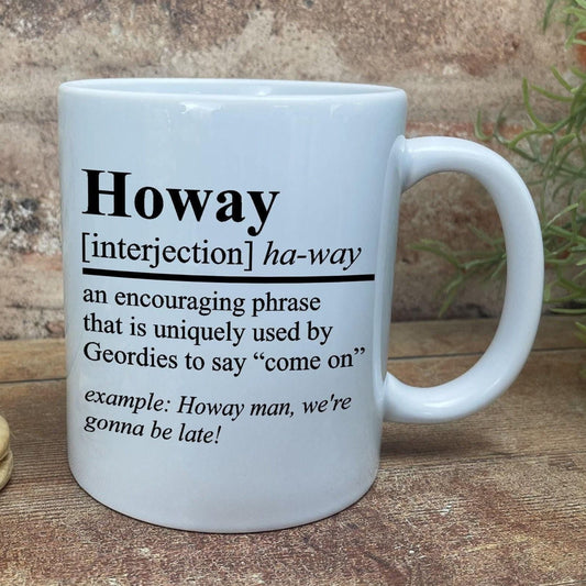 Howay Definition - Newcastle Geordie Dialect - Personalised Ceramic Mug