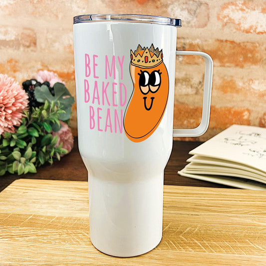 Be My Baked Bean - Cockney Rhyming Slang Dialect - Personalised Travel Mug